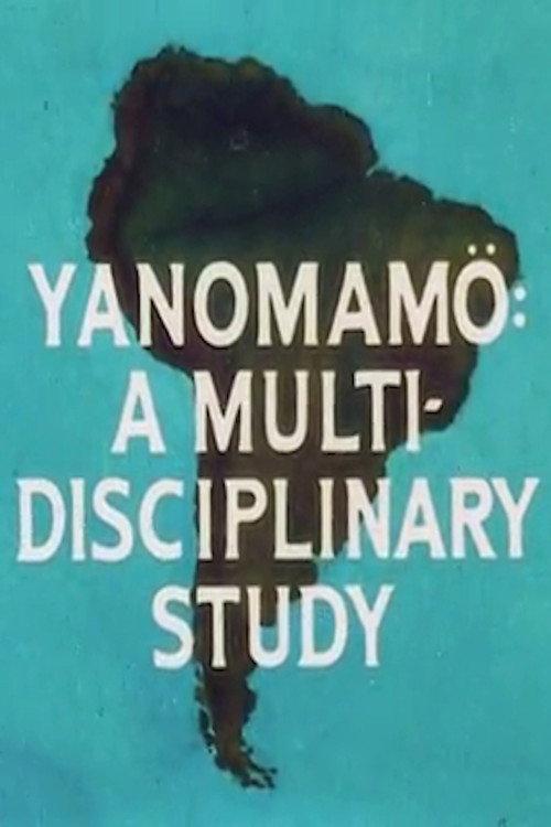 Yanomamo: A Multidisciplinary Study 1968 official movie poster