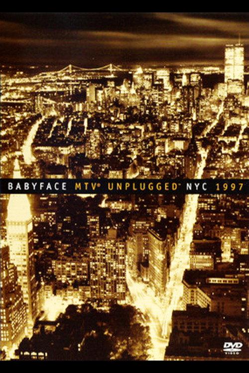 Babyface: MTV Unplugged NYC 1997 1997 official movie poster