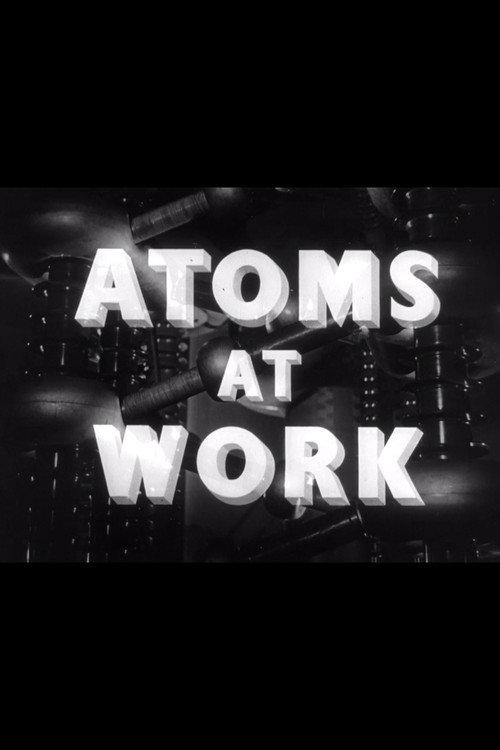 Atoms at Work 1952 official movie poster