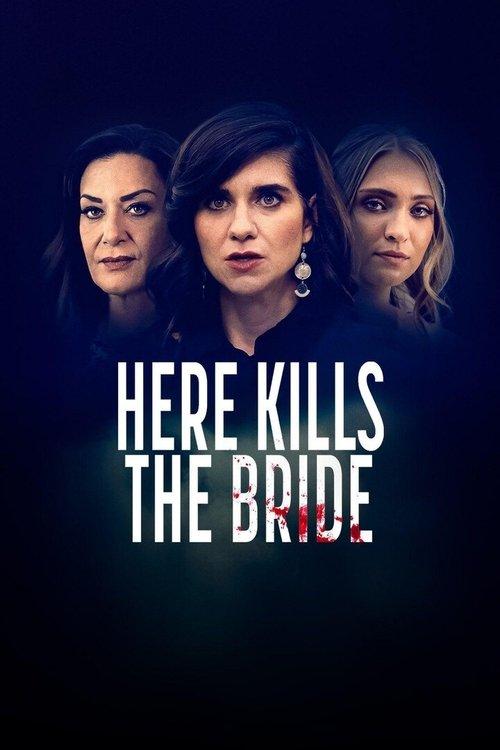 Here Kills the Bride 2022 official movie poster