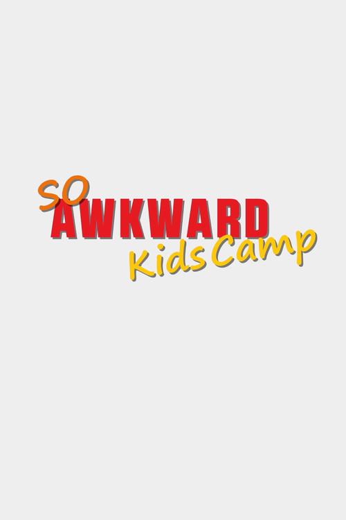 So Awkward: Kids Camp 2023 official movie poster