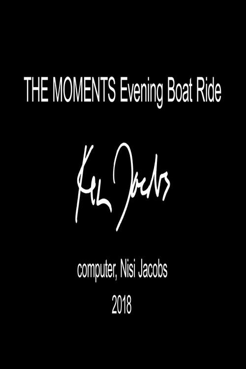The Moments: Evening Boat Ride 2018 official movie poster