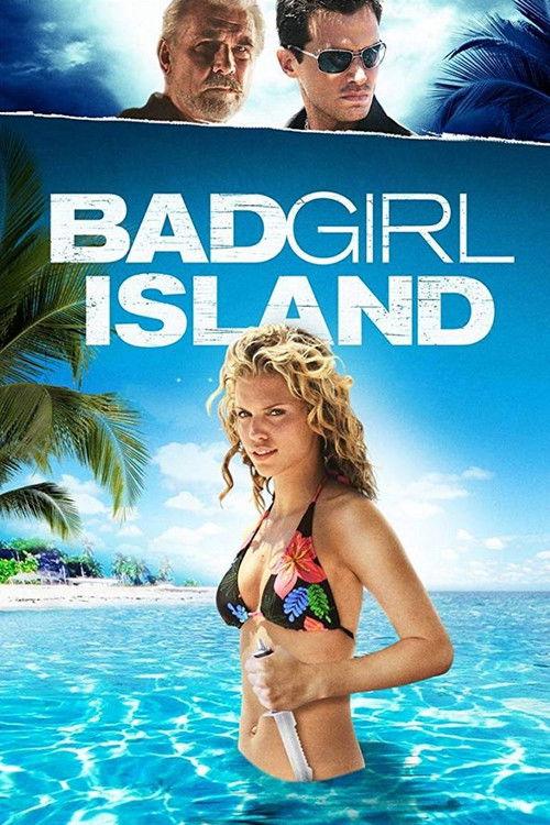 Bad Girl Island 2007 official movie poster