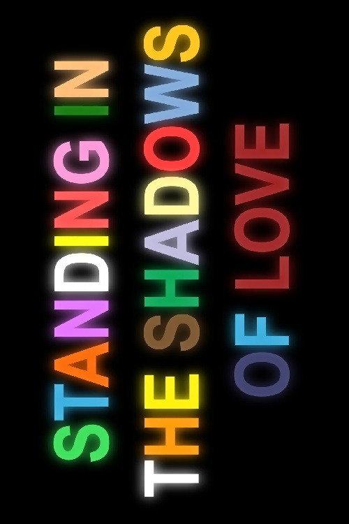 Standing in the Shadows of Love 2015 official movie poster