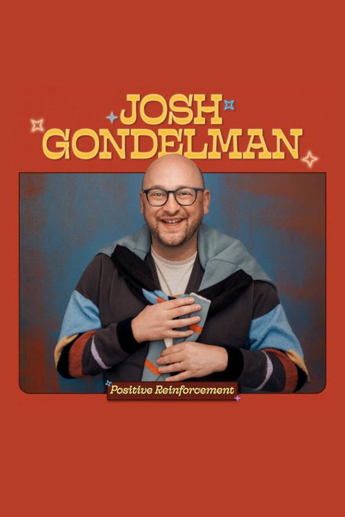 Josh Gondelman: Positive Reinforcement 2025 official movie poster