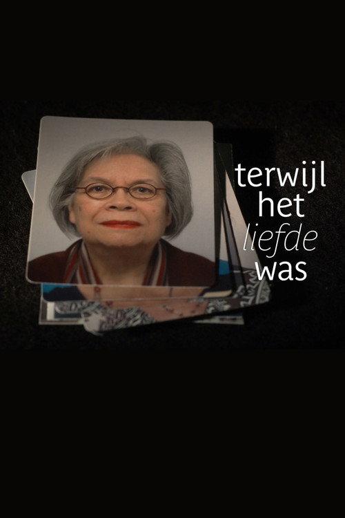 Terwijl het liefde was 2021 official movie poster