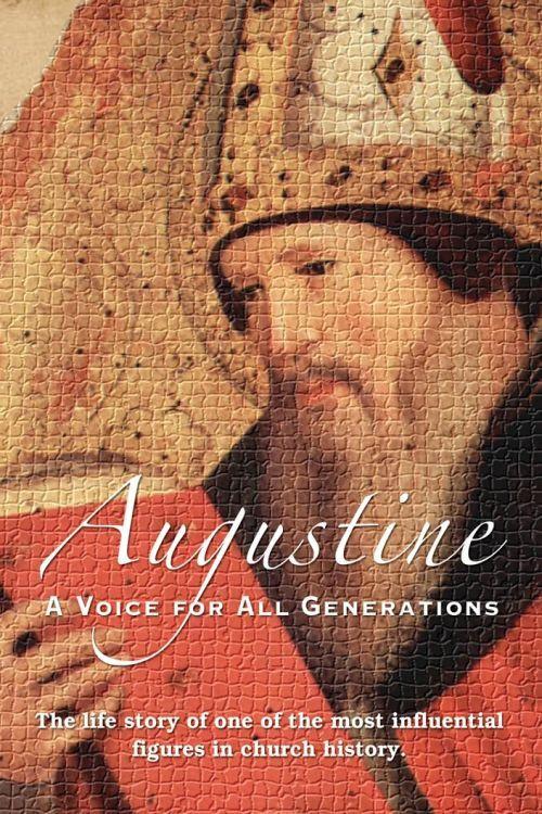 Augustine: A Voice For All Generations 2013 official movie poster
