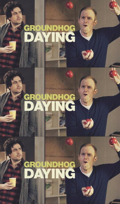 Groundhog Daying 2017 official movie poster