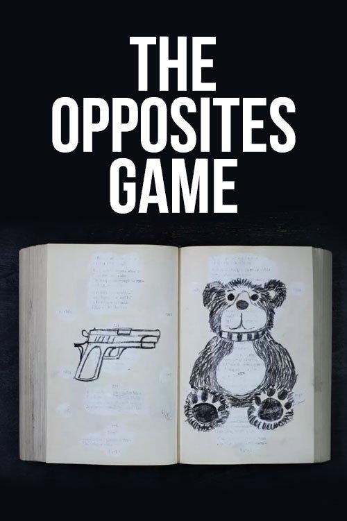 The Opposites Game 2019 official movie poster