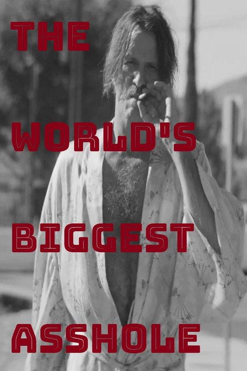 The World's Biggest Asshole 2016 official movie poster