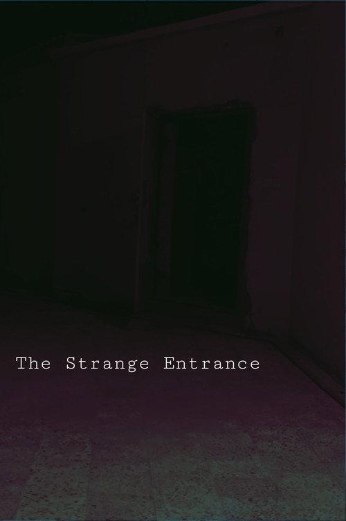 The Strange Entrance  official movie poster