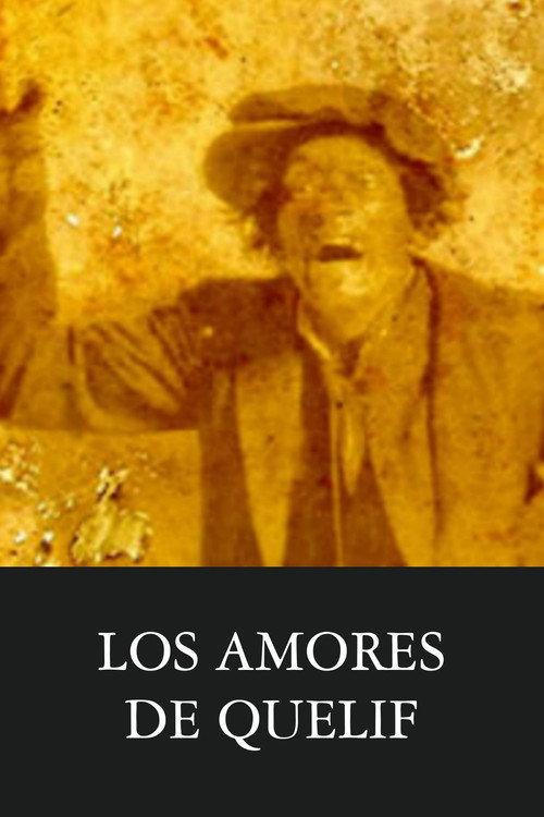 Los amores de Quelif 1928 official movie poster