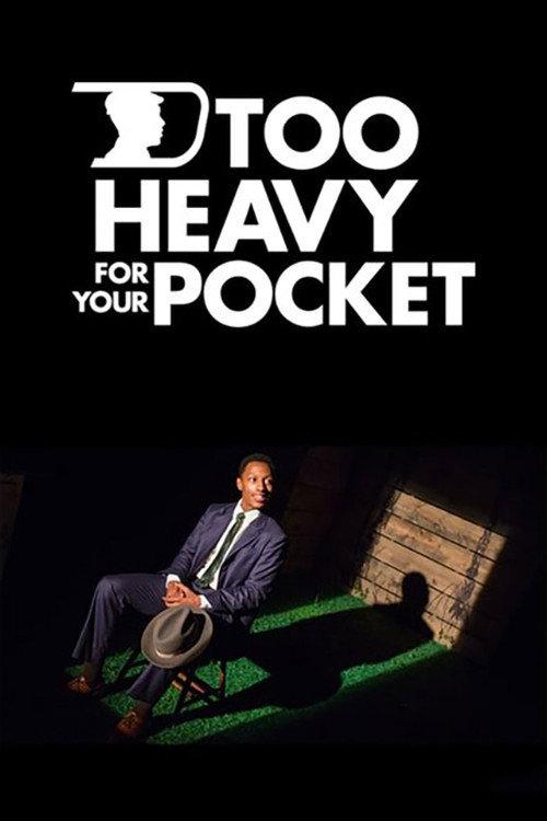 Too Heavy for Your Pocket 2021 official movie poster
