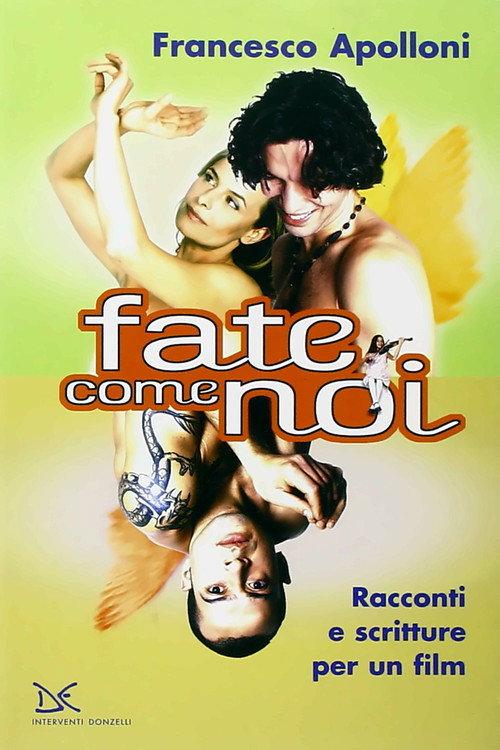 Fate come noi 2004 official movie poster