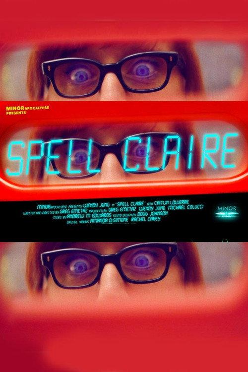 Spell Claire 2017 official movie poster