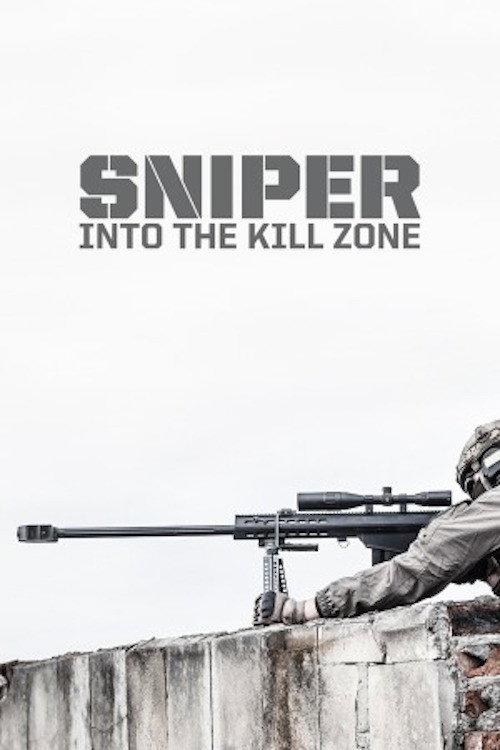 Sniper: Into the Kill Zone 2017 official movie poster