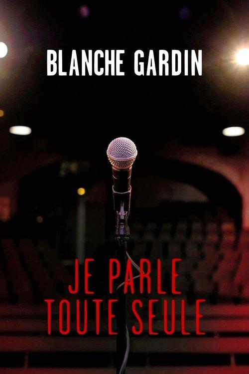 Blanche Gardin: I Talk to Myself 2017 official movie poster