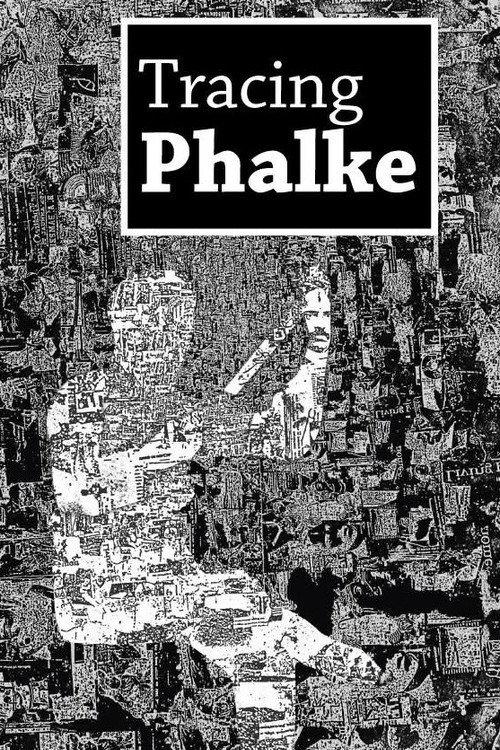 Tracing Phalke 2013 official movie poster