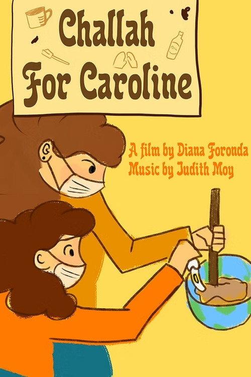 Challah for Caroline 2021 official movie poster