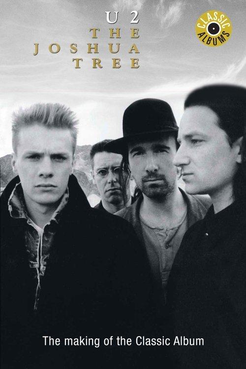 Classic Albums: U2 - The Joshua Tree 1999 official movie poster