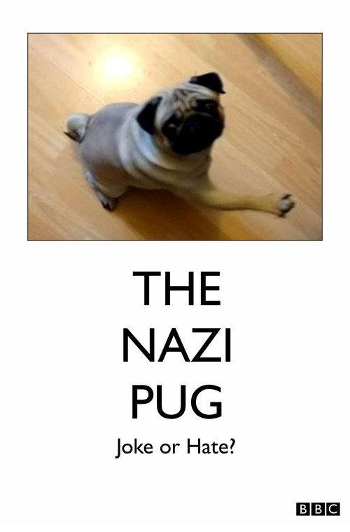 The Nazi Pug: Joke or Hate? 2019 official movie poster