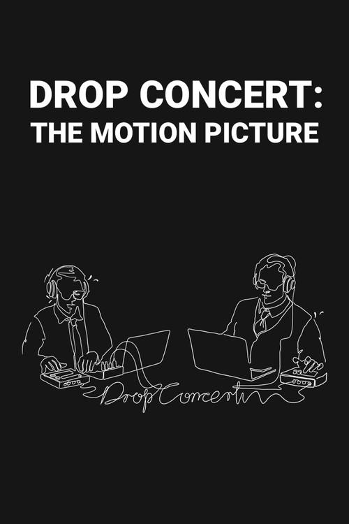 Drop Concert: the Motion Picture 2020 official movie poster