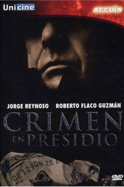 Crimen en presidio 1990 official movie poster