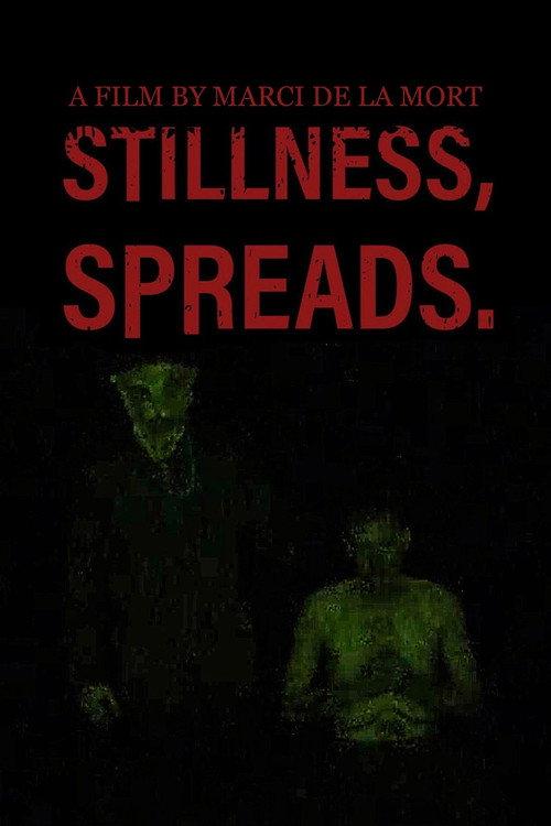 Stillness Spreads 2025 official movie poster
