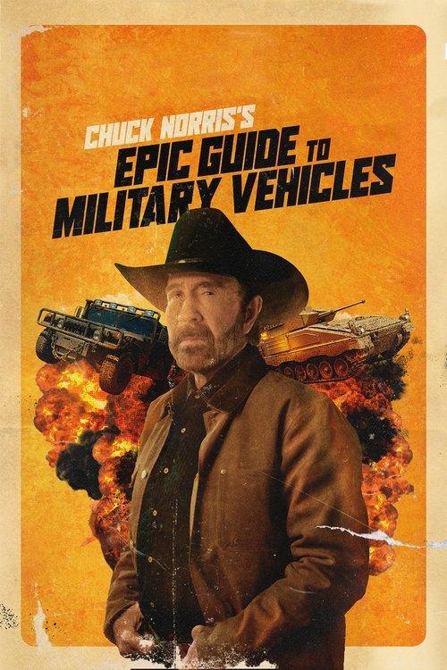 Chuck Norris's Epic Guide to Military Vehicles 2019 official movie poster