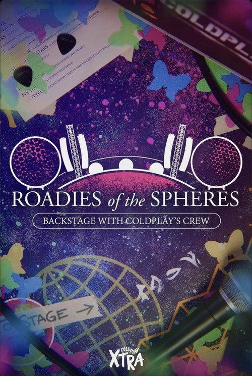 Roadies of the Spheres: Backstage with Coldplay’s Crew 2024 official movie poster