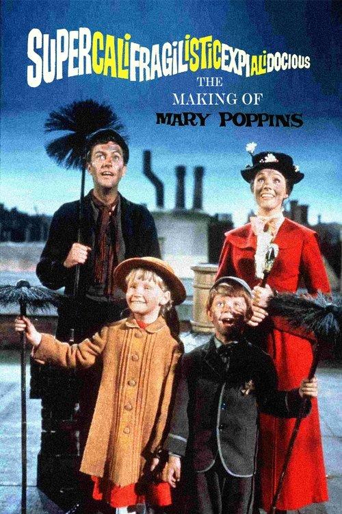 Supercalifragilisticexpialidocious: The Making of 'Mary Poppins' 2004 official movie poster