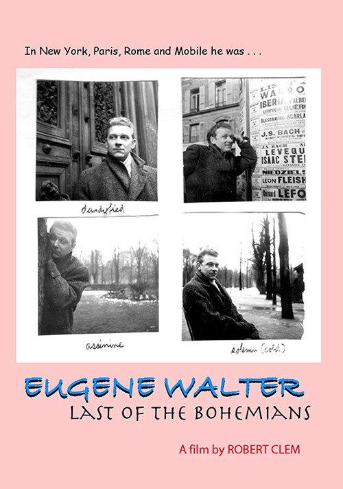 Eugene Walter: Last of the Bohemians 2008 official movie poster