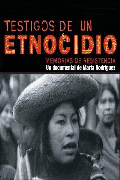 Testigos de un etnocidio: memorias de Resistencia 2010 official movie poster