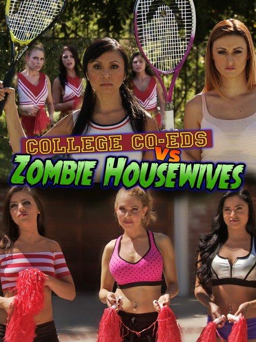 College Coeds vs. Zombie Housewives 2015 official movie poster