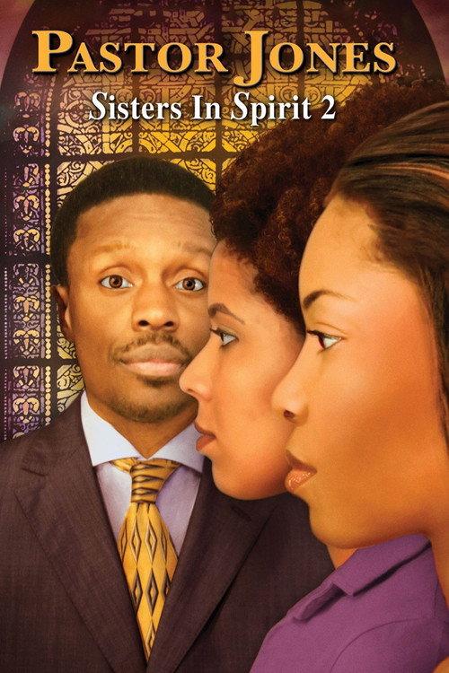 Pastor Jones: Sisters in Spirit 2 2009 official movie poster