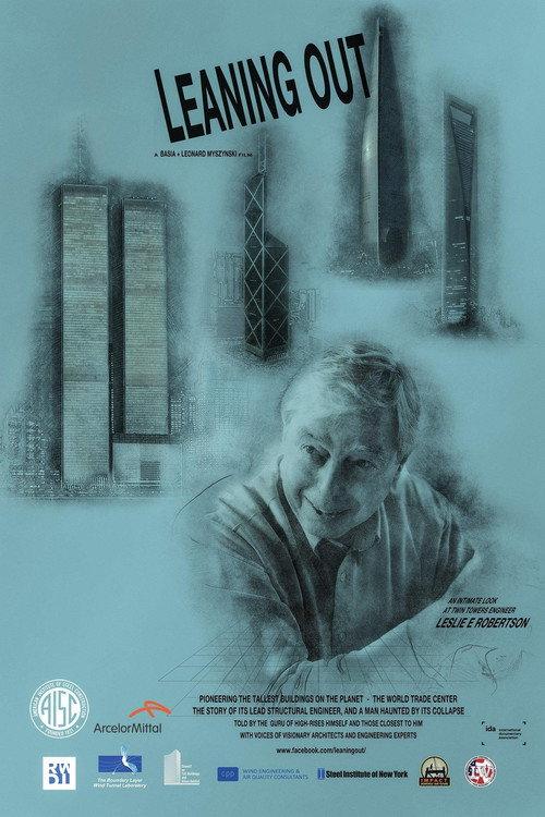 Leaning Out - An Intimate Look at Twin Towers Engineer Leslie E Robertson 2018 official movie poster