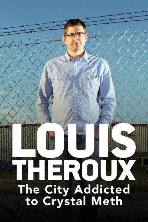 Louis Theroux: The City Addicted to Crystal Meth 2010 official movie poster