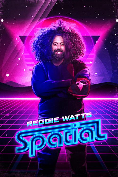 Reggie Watts: Spatial 2016 official movie poster