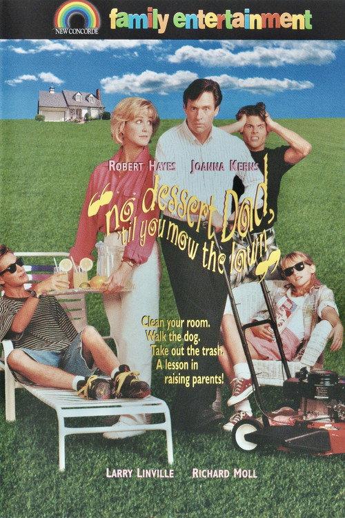 No Dessert, Dad, 'Til You Mow the Lawn 1994 official movie poster