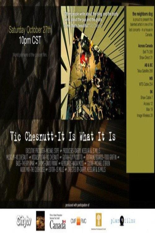 Vic Chesnutt - IT IS WHAT IT IS 2012 official movie poster