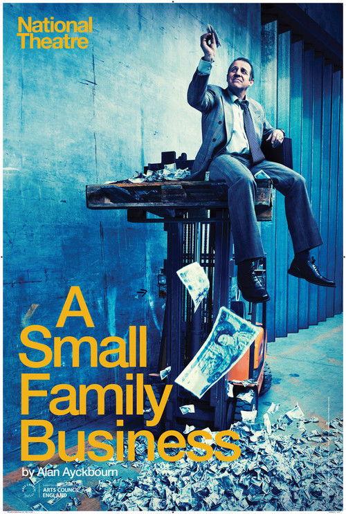 National Theatre Live : A Small Family Business 2014 official movie poster