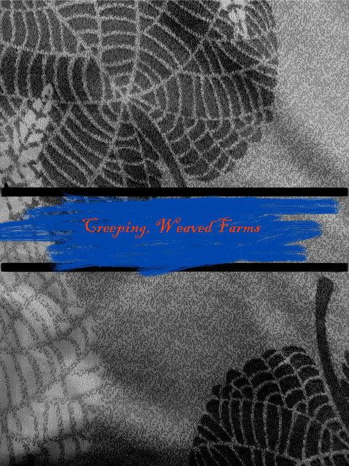 Creeping Weaved Farms 2026 official movie poster