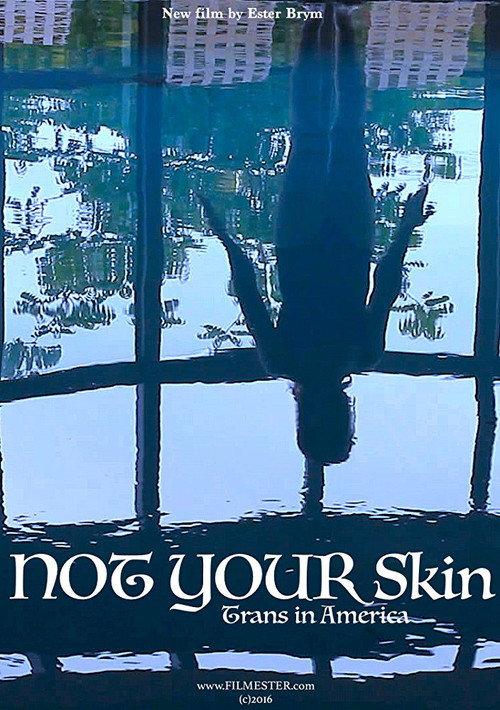 Not Your Skin 2017 official movie poster