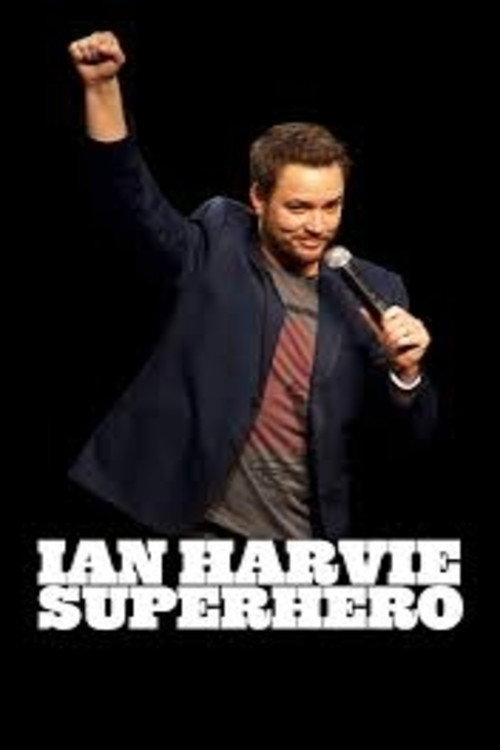Ian Harvie: Superhero 2013 official movie poster