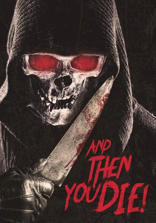 And Then YOU Die! 2013 official movie poster