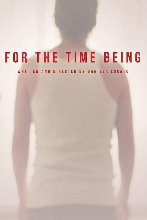 For the Time Being 2018 official movie poster