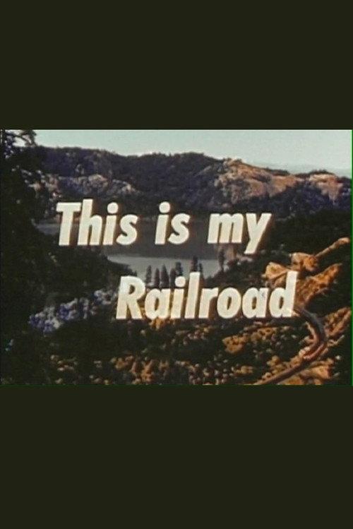 This Is My Railroad 1946 official movie poster
