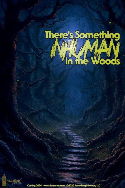 There's Something Inhuman in the Woods  official movie poster