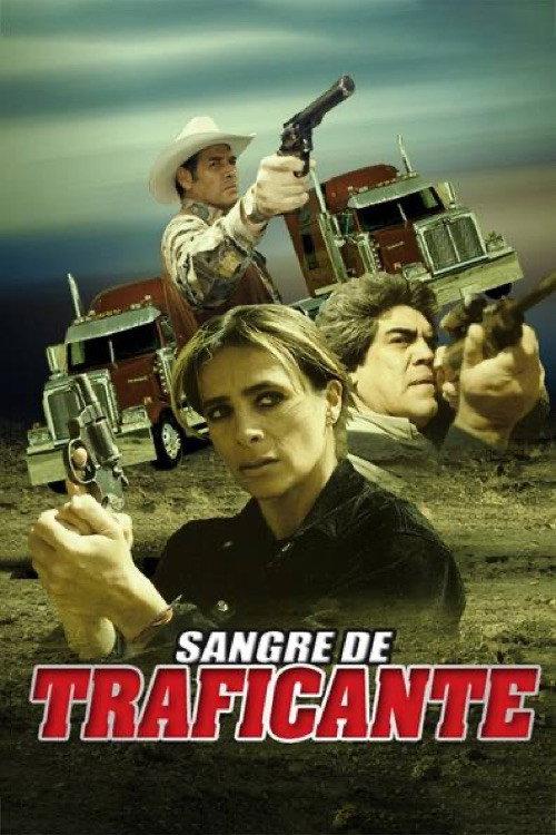 Sangre de traficante 1999 official movie poster