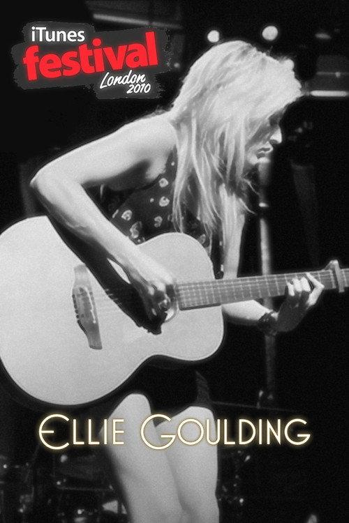 Ellie Goulding - Live at iTunes Festival (London 2010) 2010 official movie poster